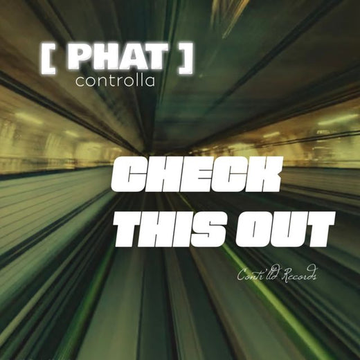 PHATcontrolla - 'Check This Out' [Ringtone]