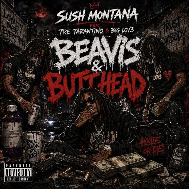 Sush Montana - 'Beavis & Butthead (feat. Tre Tarantino & BigLov3)' [Ringtone]