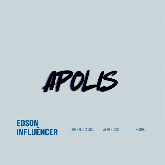 Edson Influêncer - 'APOLIS' [Ringtone]