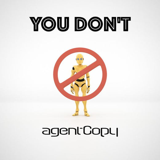 Agentcopy - 'You Don't' [Ringtone]