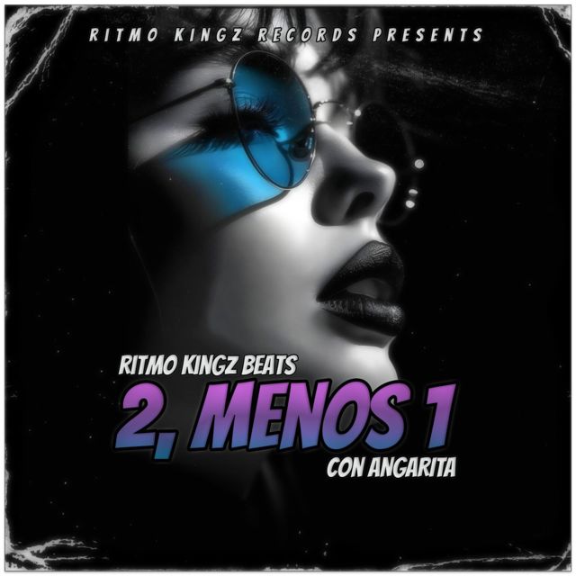 Ritmo Kingz Beats - '2, Menos 1 (feat. ANGARITA)' [Ringtone]