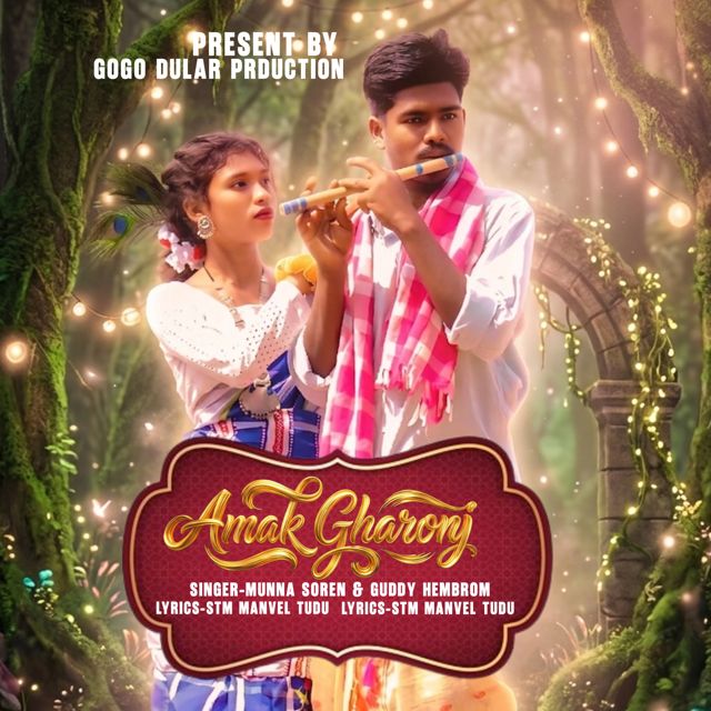 Munna Soren - 'Amak Ghoronj (feat. Guddy Hembrom)' [Ringtone]
