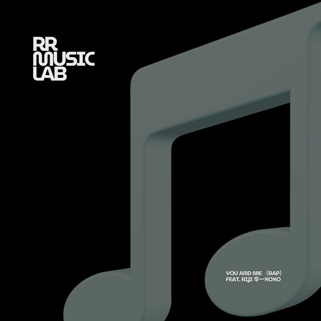 RRML - 'You And Me (feat. 辛一XOXO & Riji)' [Ringtone]