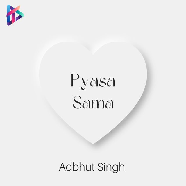 Adbhut Singh - 'Pyasa Sama' [Ringtone]