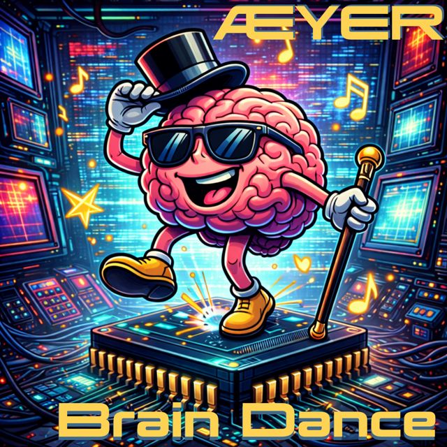 Æyer - 'Brain Dance' [Ringtone]