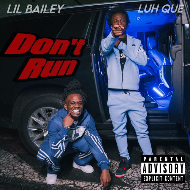 Lil Bailey - 'Don't Run (feat. Luh Que)' [Ringtone]