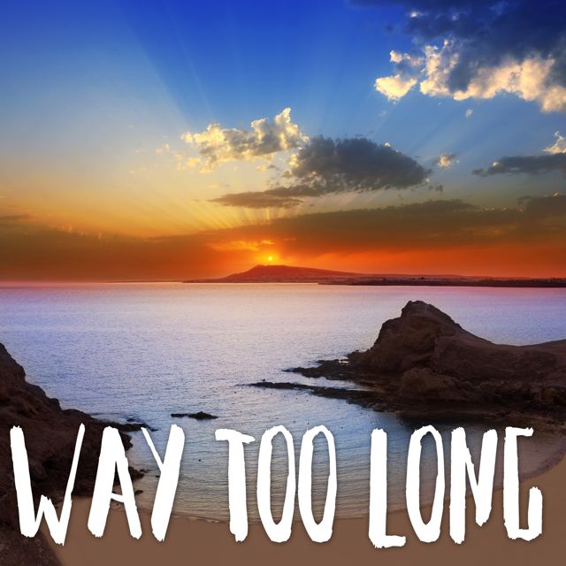 Tropical Jawns - 'Way Too Long (Commercial Marimba Version)' [Ringtone]