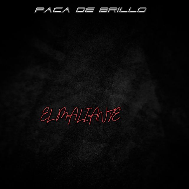 El maliante - 'paca de brillo' [Ringtone]