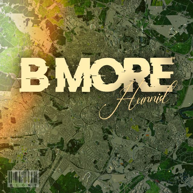 Hunnid - 'B MORE' [Ringtone]