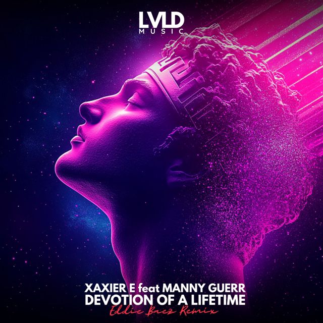 Xavier E - 'Devotion of a Lifetime (Eddie Baez Remix) (feat. Manny Guerr & Eddie Baez)' [Ringtone]