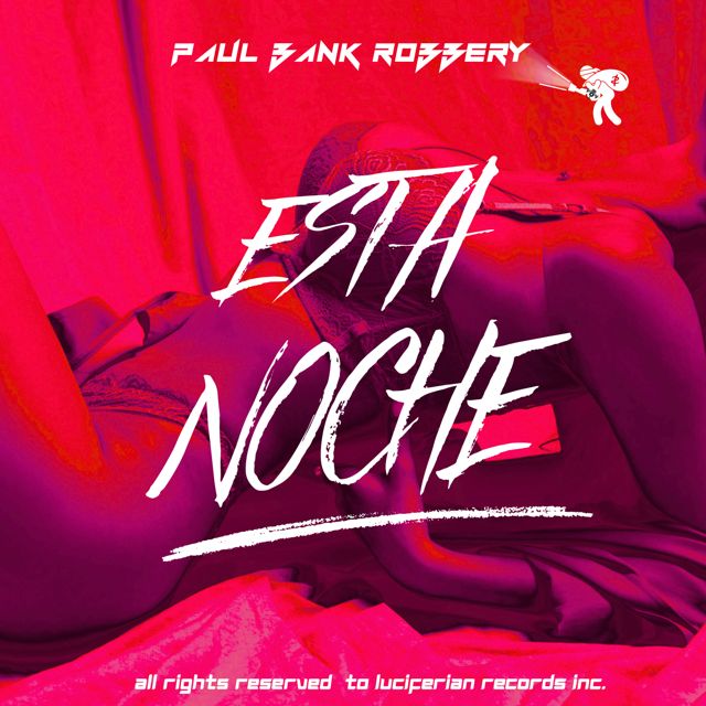 PAUL BANK ROBBERY - 'Esta Noche' [Ringtone]