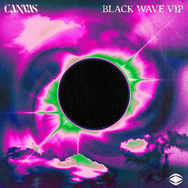 Canvas - 'Black Wave (VIP)' [Ringtone]