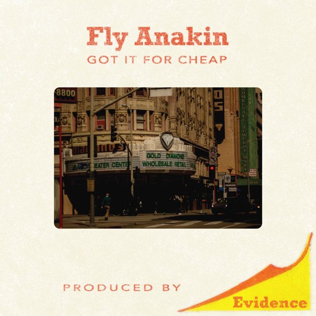 Fly Anakin - 'Got It For Cheap (feat. Evidence)' [Ringtone]