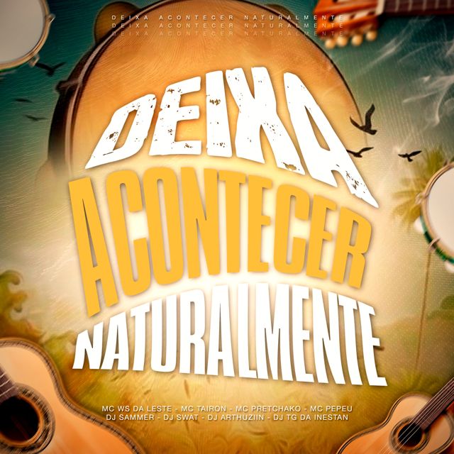 MC Tairon - 'DEIXA ACONTECER NATURALMENTE (feat. DJ Sammer & Mc Ws da leste & DJ Swat & DJ ARTHUZIIN & Dj Tg Da Inestan & Mc Pretchako & Mc Pepeu)' [Ringtone]