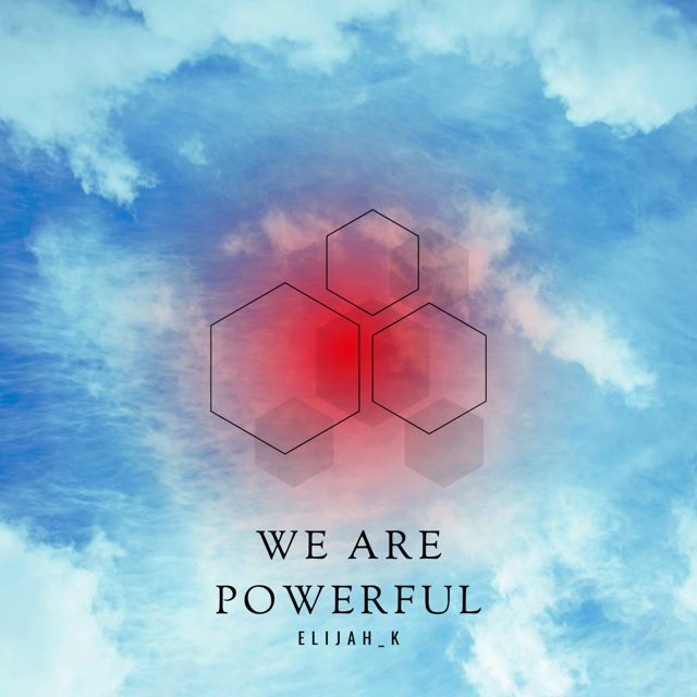 Elijah_K - 'We Are Powerful' [Ringtone]