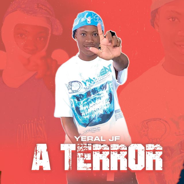 Yeral JF - 'A Terror' [Ringtone]