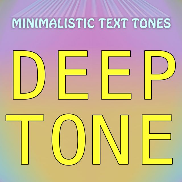 Minimalistic Text Tones - 'Deep Tone (Text Tone)' [Ringtone]