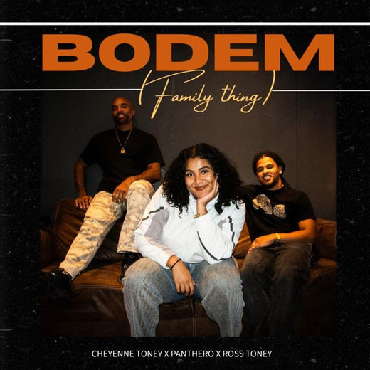 Cheyenne Toney - 'Bodem (familything) (feat. Panthero & Ross Toney)' [Ringtone]