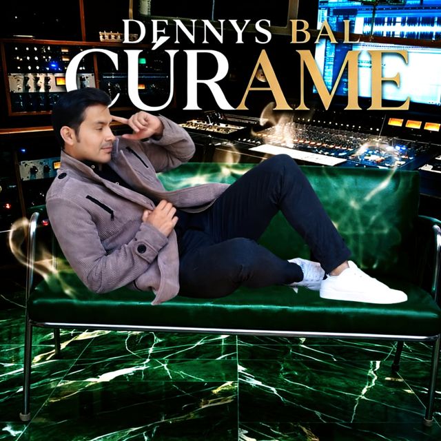 Dennys Bal - 'Cúrame' [Ringtone]