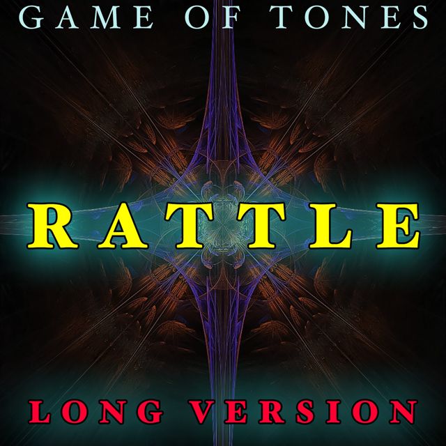Game Of Tones - 'Rattle Long Version' [Ringtone]