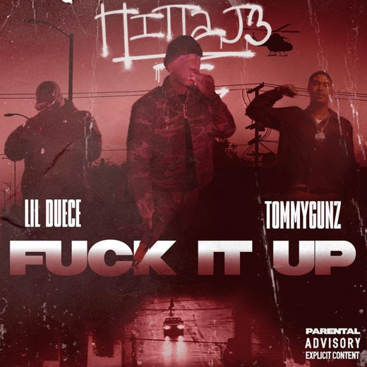 Hitta J3 - 'Fuck It Up (feat Lil Duece & TommyGunz)' [Ringtone]