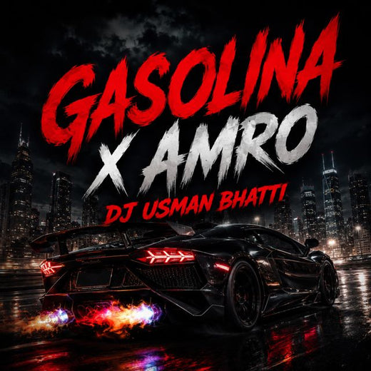 Dj Usman Bhatti - 'Gasolina x Amro' [Ringtone]