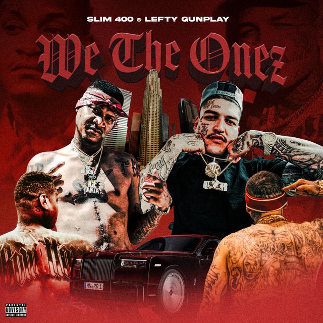 Slim 400 - 'We The Onez (feat. Lefty Gunplay)' [Ringtone]