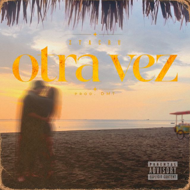 ZTACRU - 'Otra vez' [Ringtone]