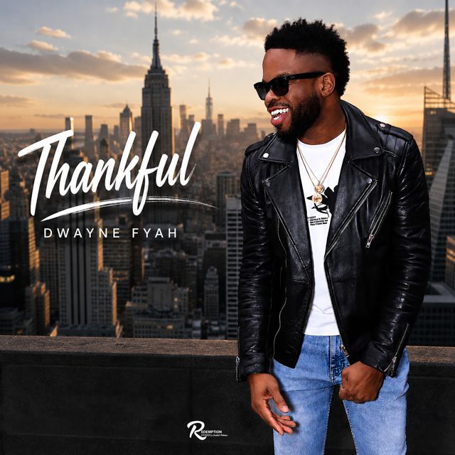 Dwayne Fyah - 'Thankful (feat. Judah Peters)' [Ringtone]