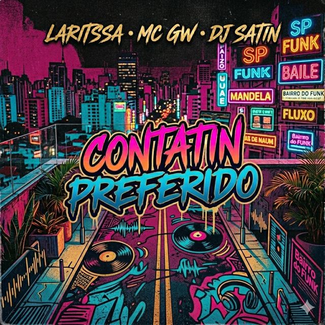 Laritssa - 'Contatin Preferido (feat. MC GW & DJ Satin)' [Ringtone]