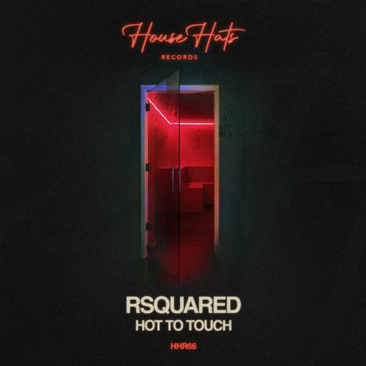 RSquared - 'Hot To Touch' [Ringtone]