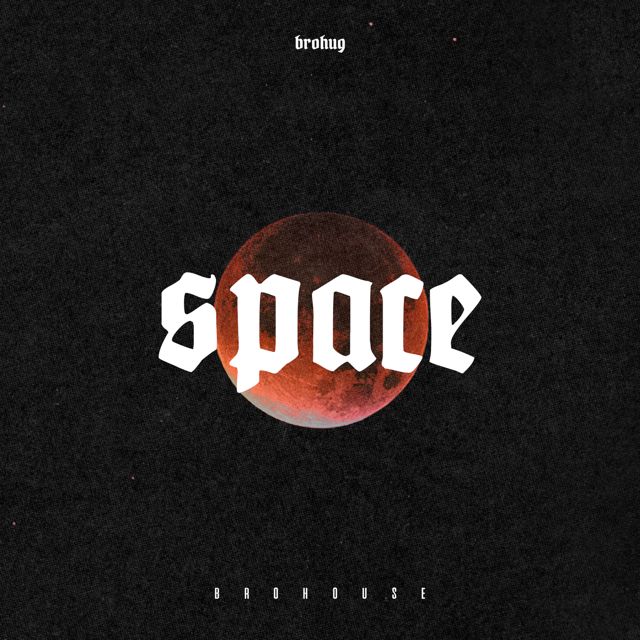 Brohug - 'Space' [Ringtone]