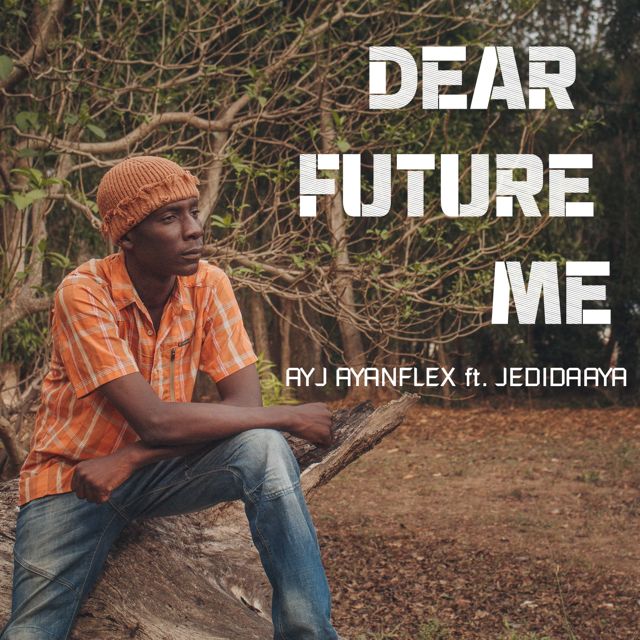 AYJ AYANFLEX - 'Dear Future Me (feat. Jedidaaya)' [Ringtone]