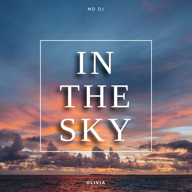 MD Dj - 'In The Sky (Extended Mix) (feat. Olivia)' [Ringtone]