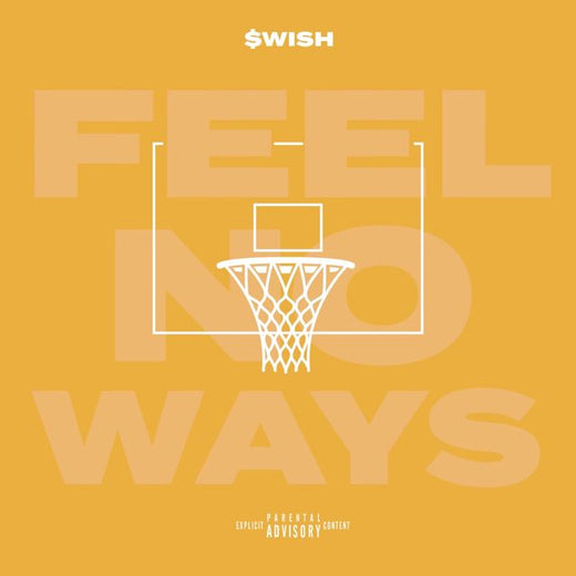 $Wish - 'Feel No Ways' [Ringtone]