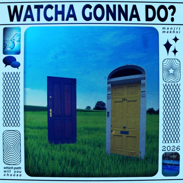 Manjit Makhni - 'Watcha Gonna Do' [Ringtone]