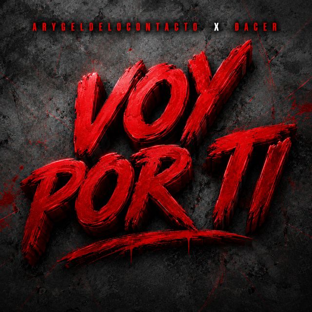 Arygeldelocontacto - 'Voy Por Ti (feat. Dacer)' [Ringtone]