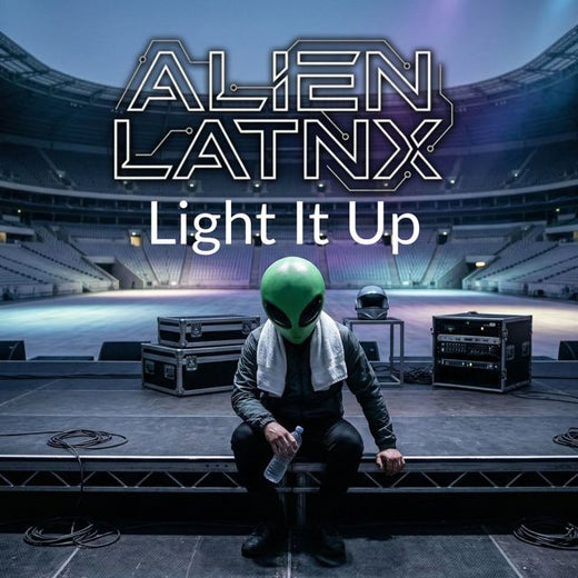 Alien Latnx - 'Light It Up' [Ringtone]