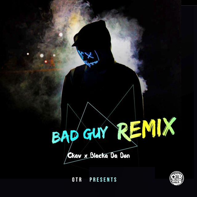 Ckav - 'Bad Guy (Remix) (feat. Blacka Da Don)' [Ringtone]