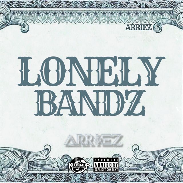 Arriez - 'Lonely Bandz' [Ringtone]