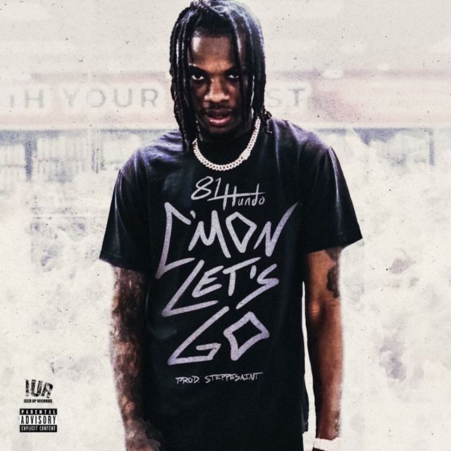 81Hundo - 'C'mon Let's Go' [Ringtone]
