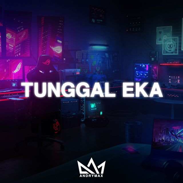 ANDRYMAX - 'TUNGGAL EKA' [Ringtone]