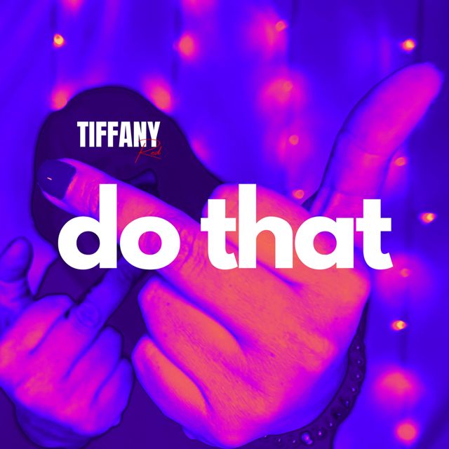Tiffany Red - 'do that' [Ringtone]