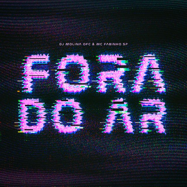 DJ MOLINA OFC - 'Fora Do Ar (feat. MC Fabinho SP)' [Ringtone]