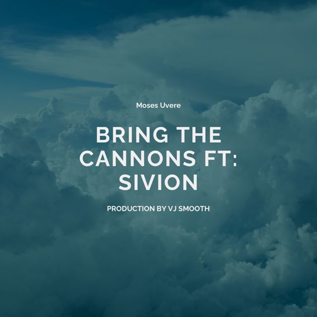 Moses Uvere - 'Bring the Cannons (feat. VJ Smooth & Sivion)' [Ringtone]