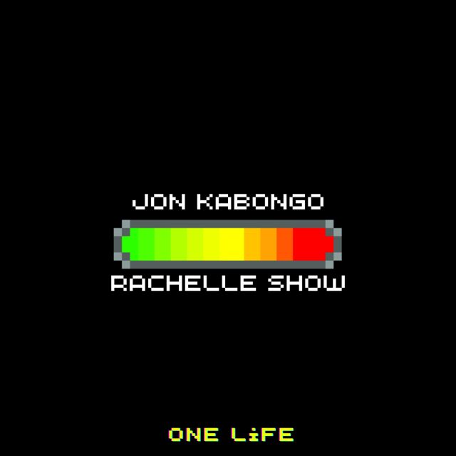 Jon Kabongo - 'One Life (feat. RACHELLE)' [Ringtone]