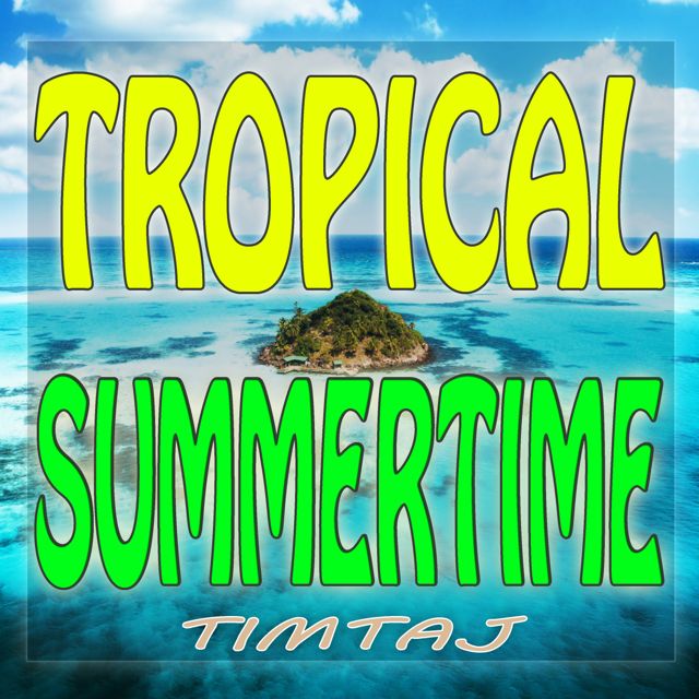 TimTaj - 'Tropical Summertime' [Ringtone]