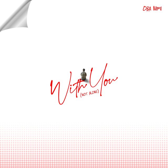 Oba Nimi - 'With You (Not Alone)' [Ringtone]