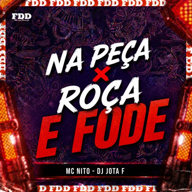 FDD Marcone - 'Na Peça X Roça e Fode (feat. DJ Jota F & MC Nito)' [Ringtone]