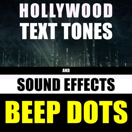 Hollywood Text Tones - 'Beep Dots (feat. Sound Effects)' [Ringtone]